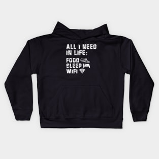 All I Need in Life Food Pizza Sleep WiFi Kids Hoodie